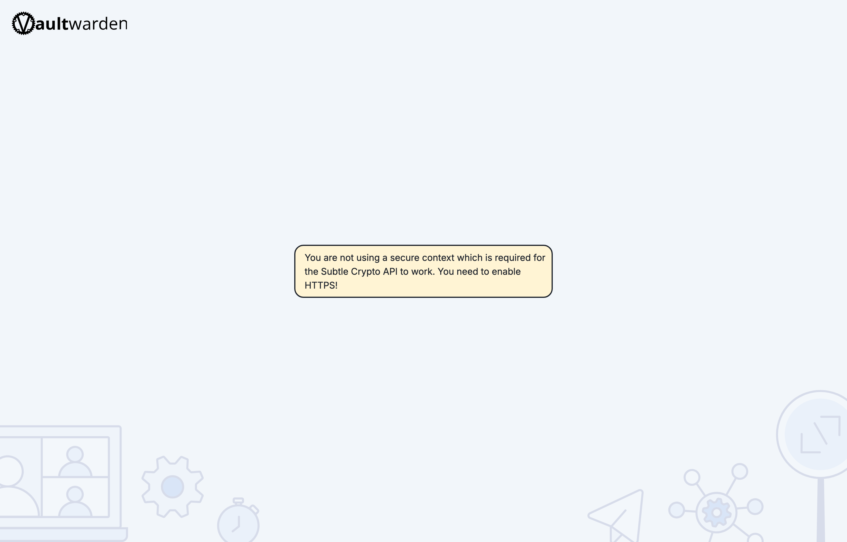 The deployed Vaultwarden web vault loaded in a browser with the HTTPS requirement notice